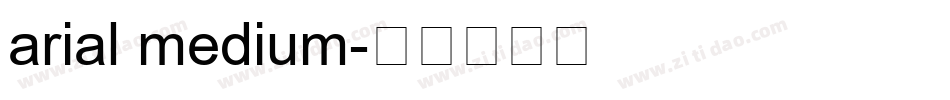 arial medium字体转换